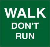 E 207 — WALK DON'T RUN